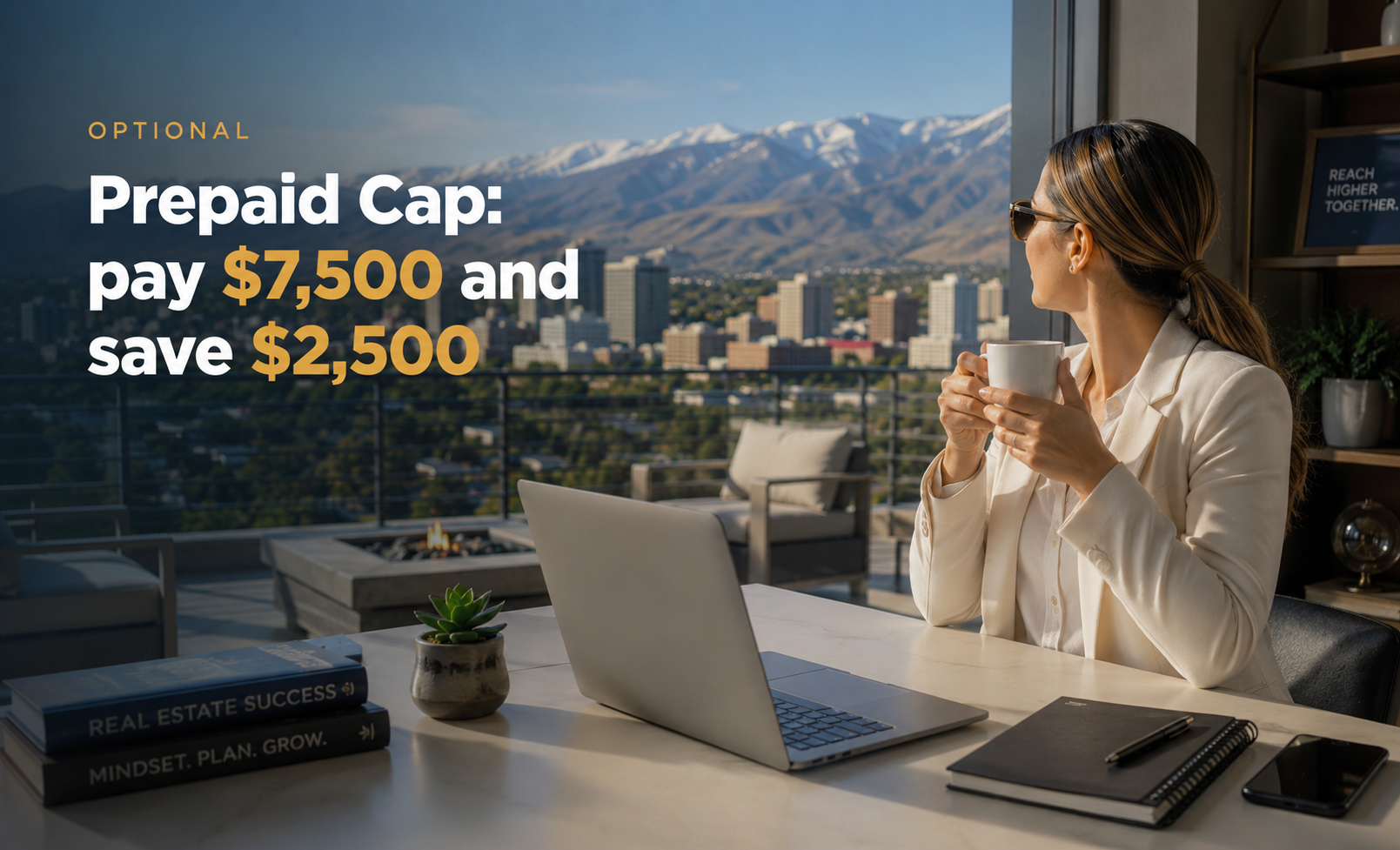 Optional Prepaid Cap: pay $7,500 and save $2,500